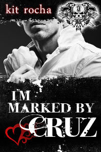 I'm Marked by Cruz