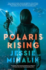 Cover Art for Polaris Rising by Jessie Mihalik